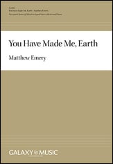 You Have Made Me Earth SA choral sheet music cover